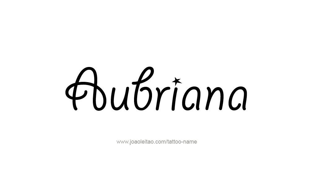 Tattoo Design  Name Aubriana  