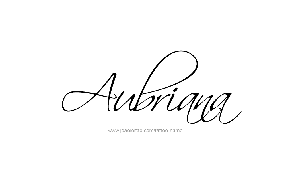 Tattoo Design  Name Aubriana  