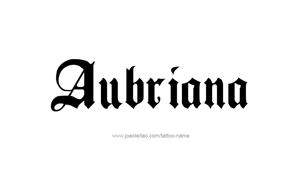 Tattoo Design  Name Aubriana  