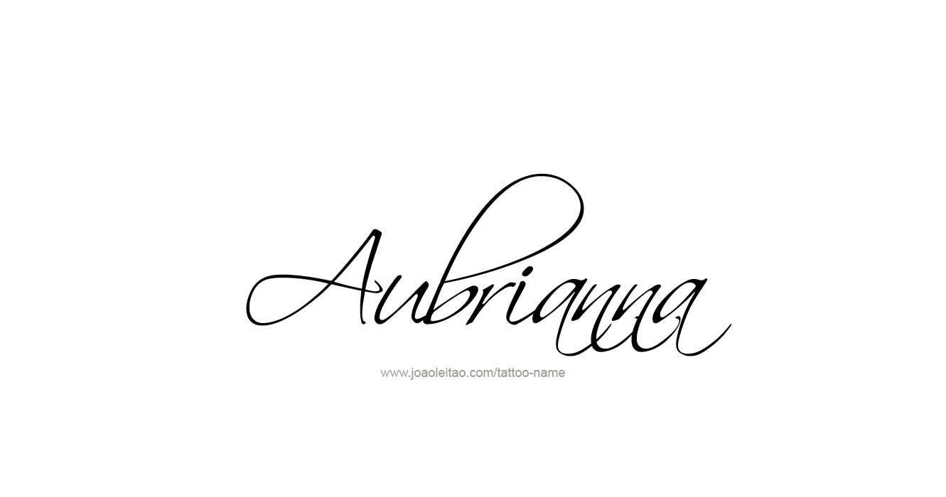 Tattoo Design  Name Aubrianna  