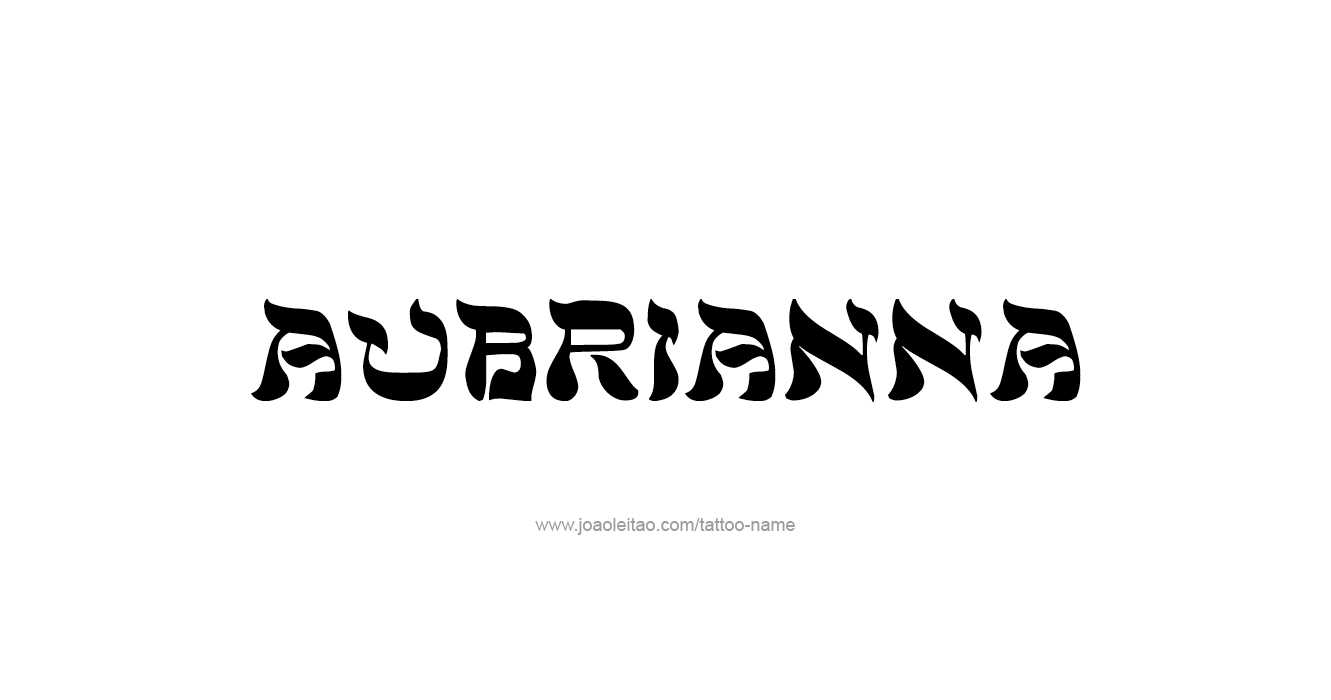 Tattoo Design  Name Aubrianna  