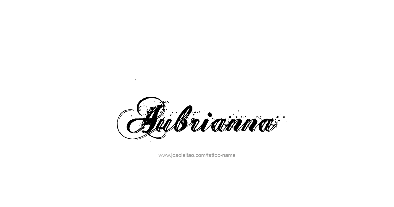 Tattoo Design  Name Aubrianna  