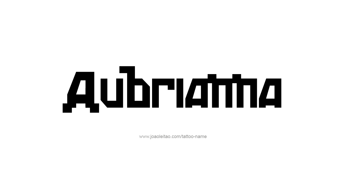 Tattoo Design  Name Aubrianna  