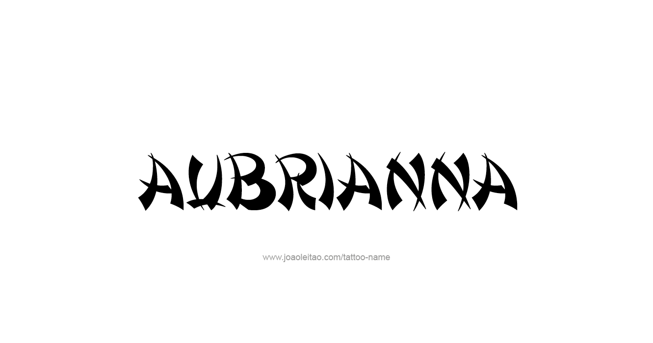 Tattoo Design  Name Aubrianna  