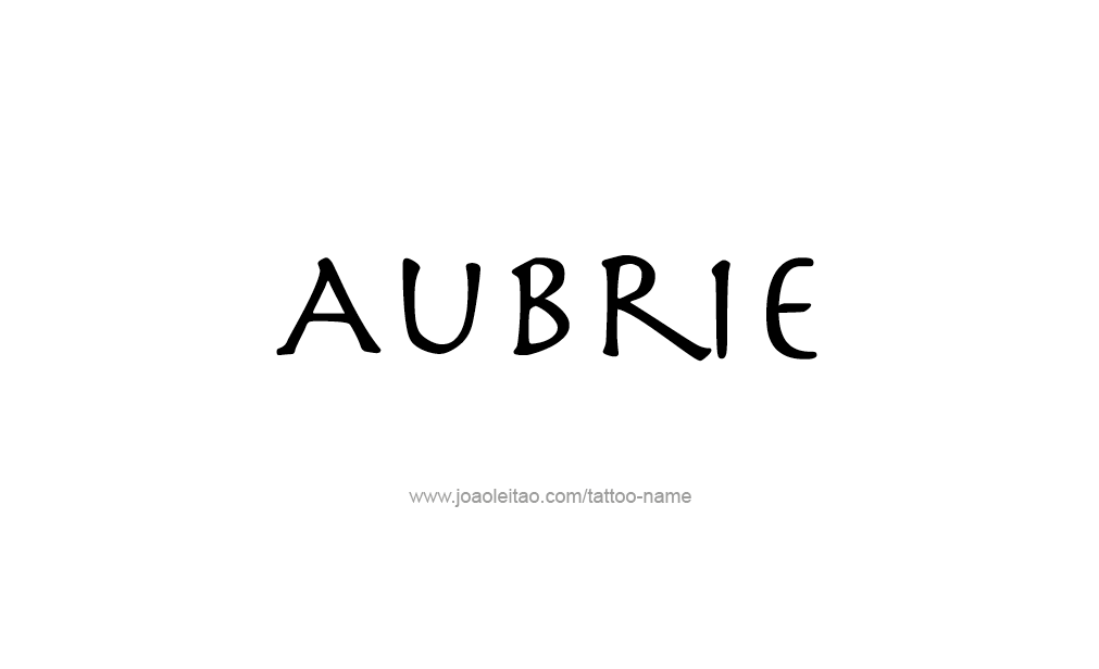 Tattoo Design  Name Aubrie  