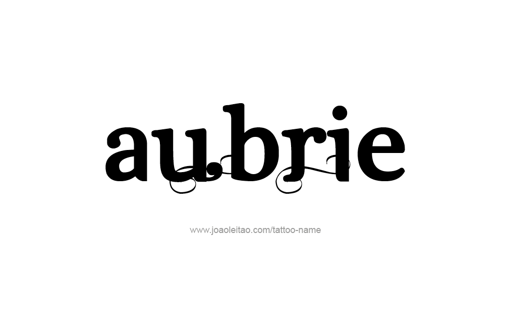 Tattoo Design  Name Aubrie  