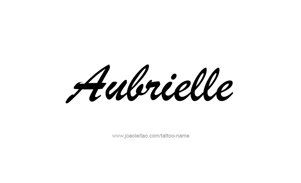 Tattoo Design  Name Aubrielle  