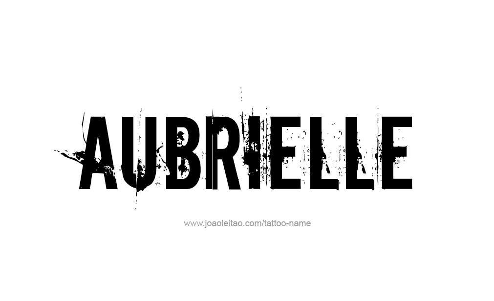 Tattoo Design  Name Aubrielle  