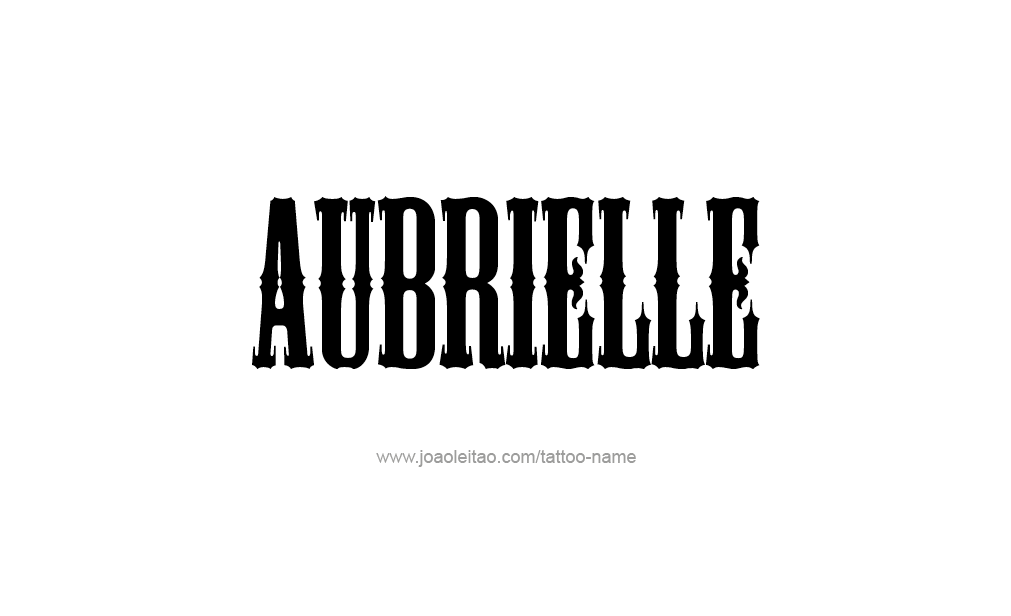 Tattoo Design  Name Aubrielle  