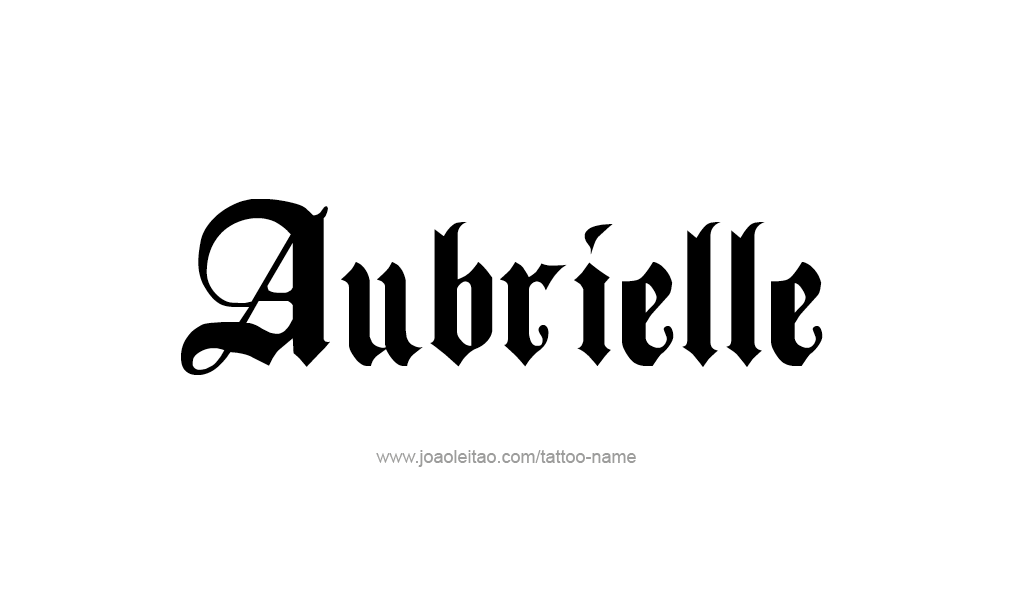 Tattoo Design  Name Aubrielle  