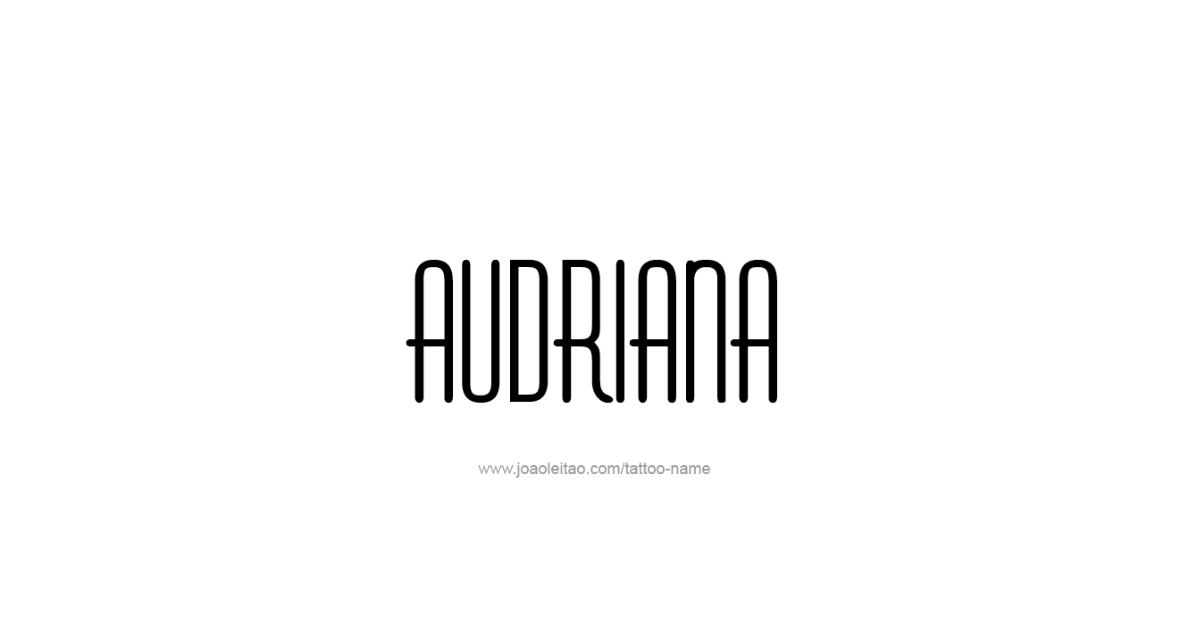 Tattoo Design  Name Audriana  