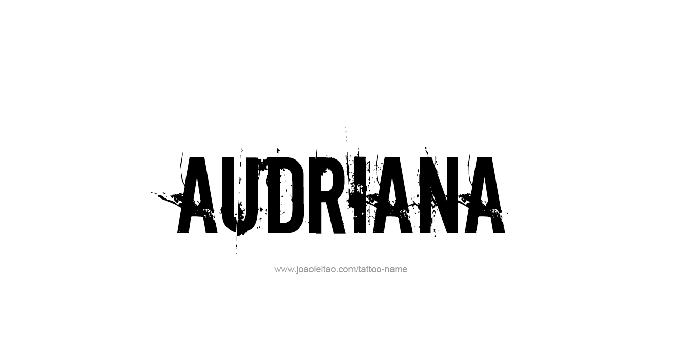 Tattoo Design  Name Audriana  