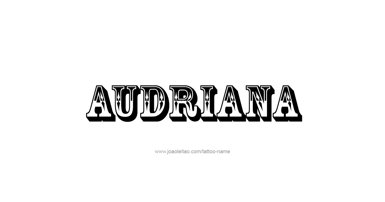 Tattoo Design  Name Audriana  