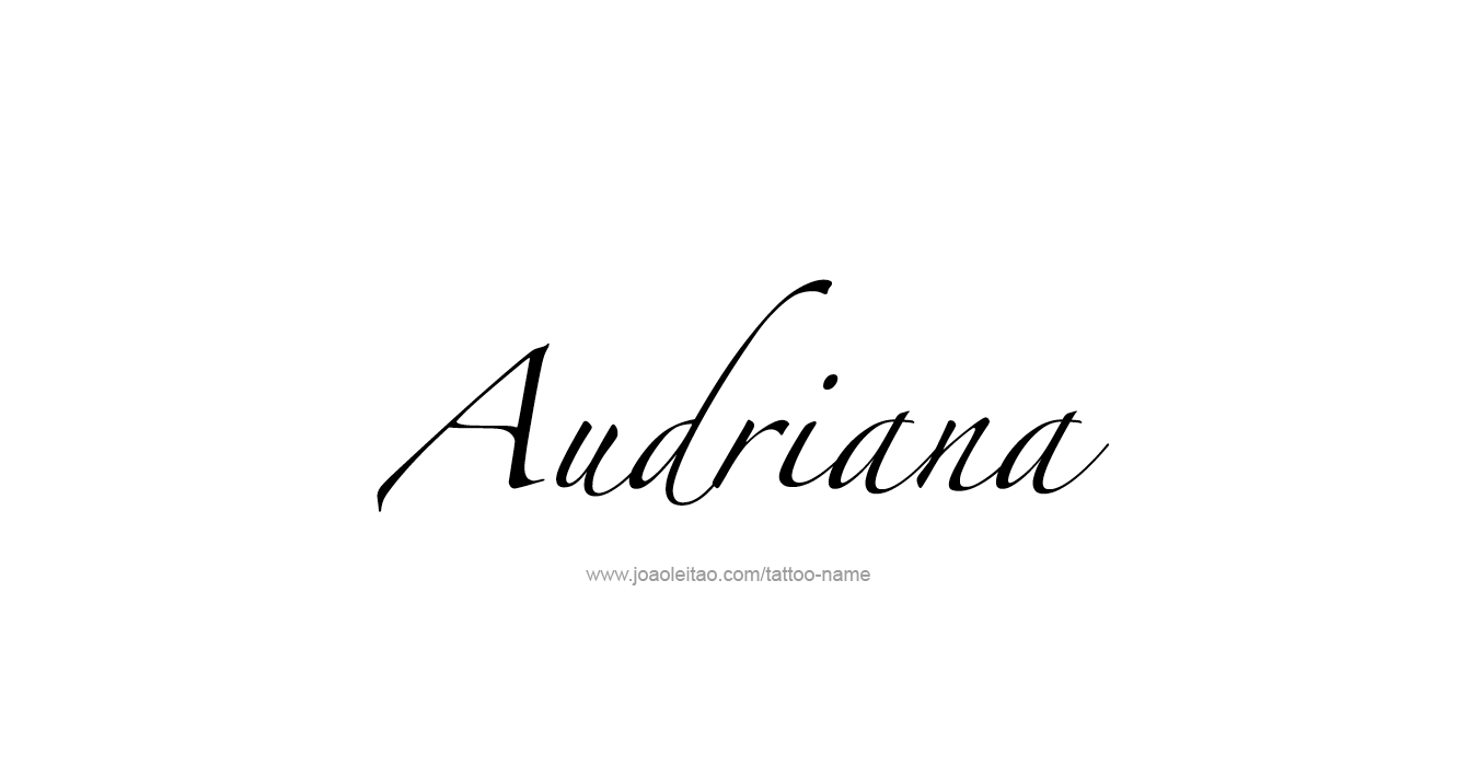 Tattoo Design  Name Audriana  