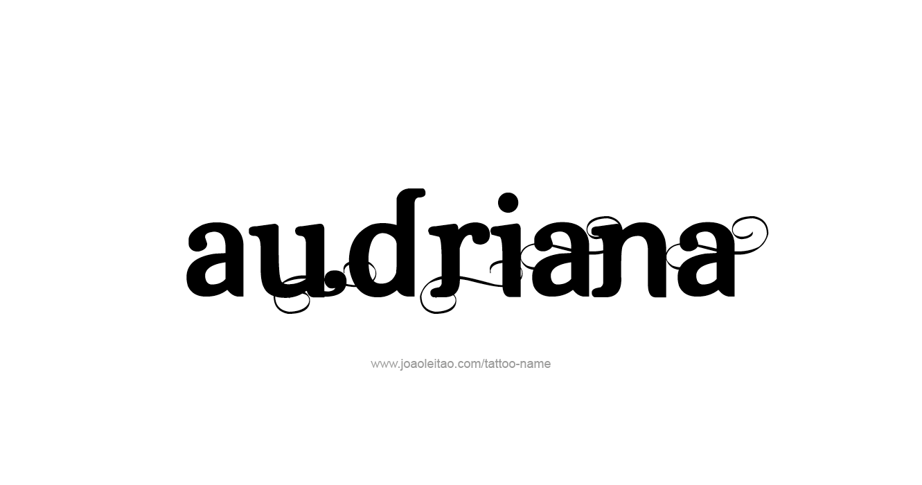 Tattoo Design  Name Audriana  