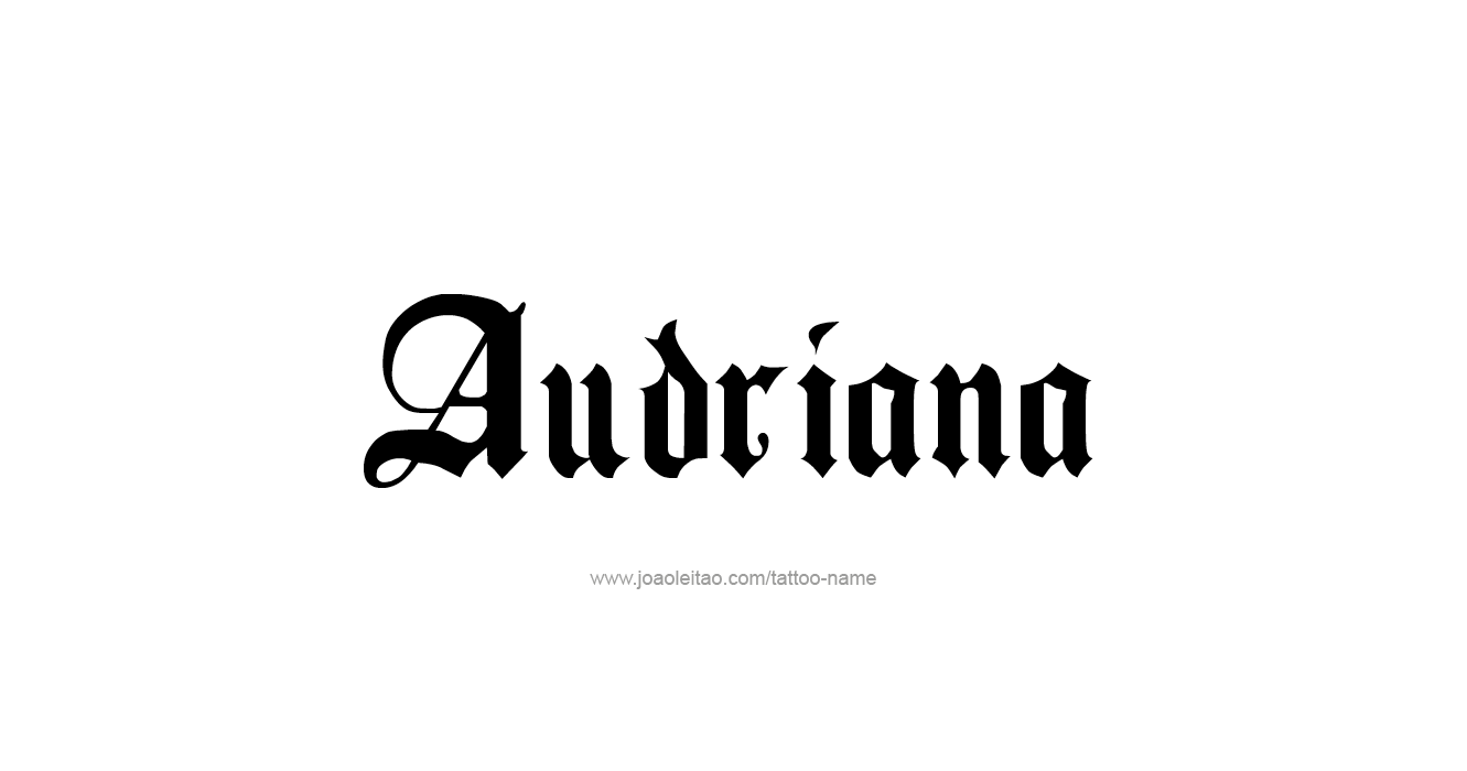 Tattoo Design  Name Audriana  