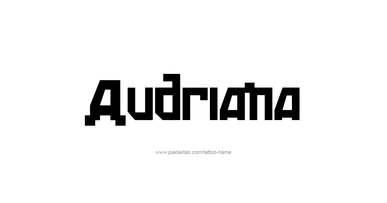 Tattoo Design  Name Audriana  