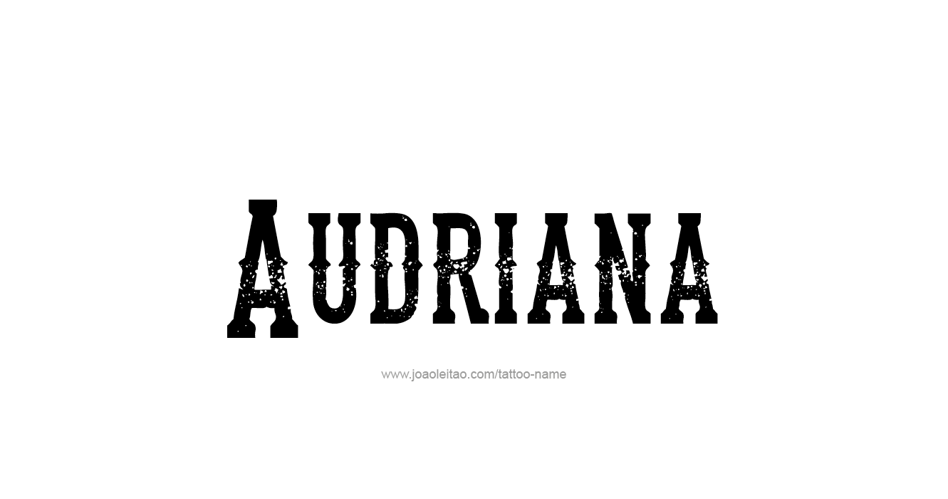 Tattoo Design  Name Audriana  