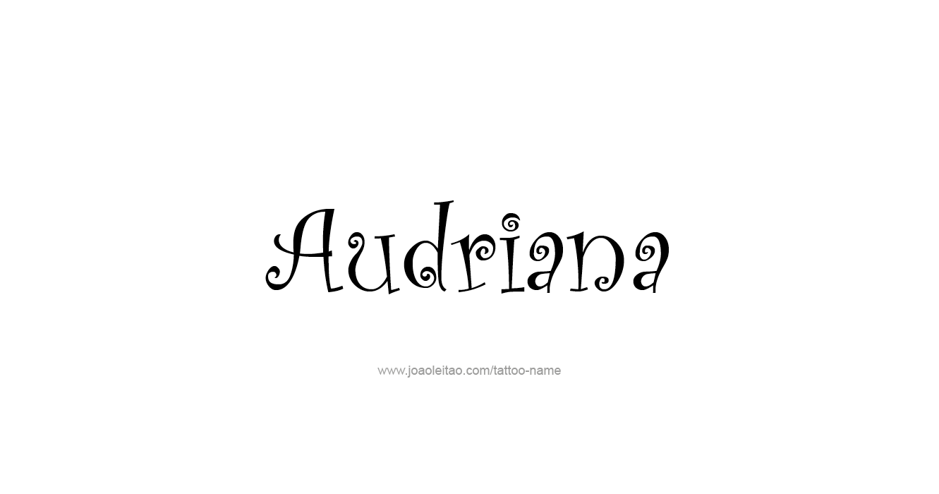 Tattoo Design  Name Audriana  