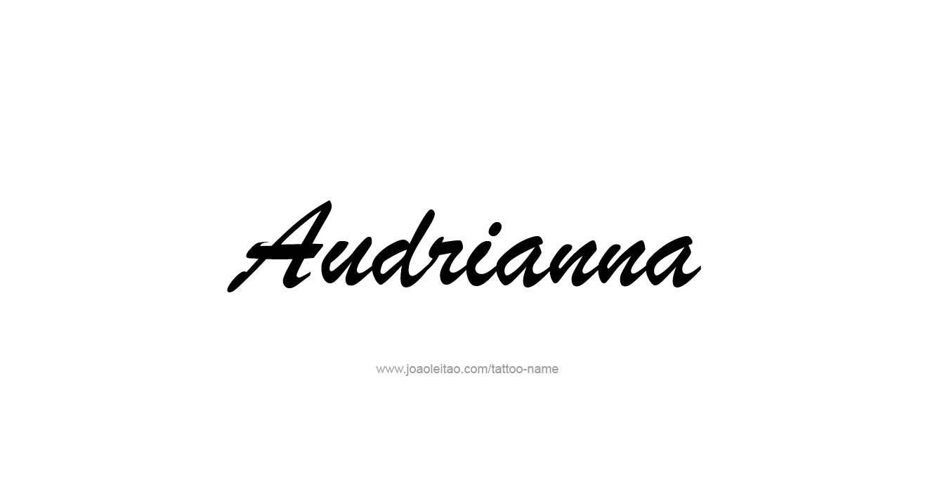 Tattoo Design  Name Audrianna  