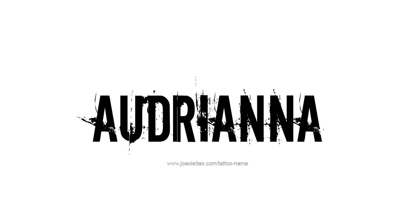 Tattoo Design  Name Audrianna  