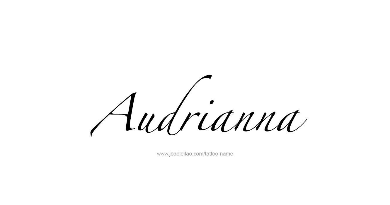 Tattoo Design  Name Audrianna  