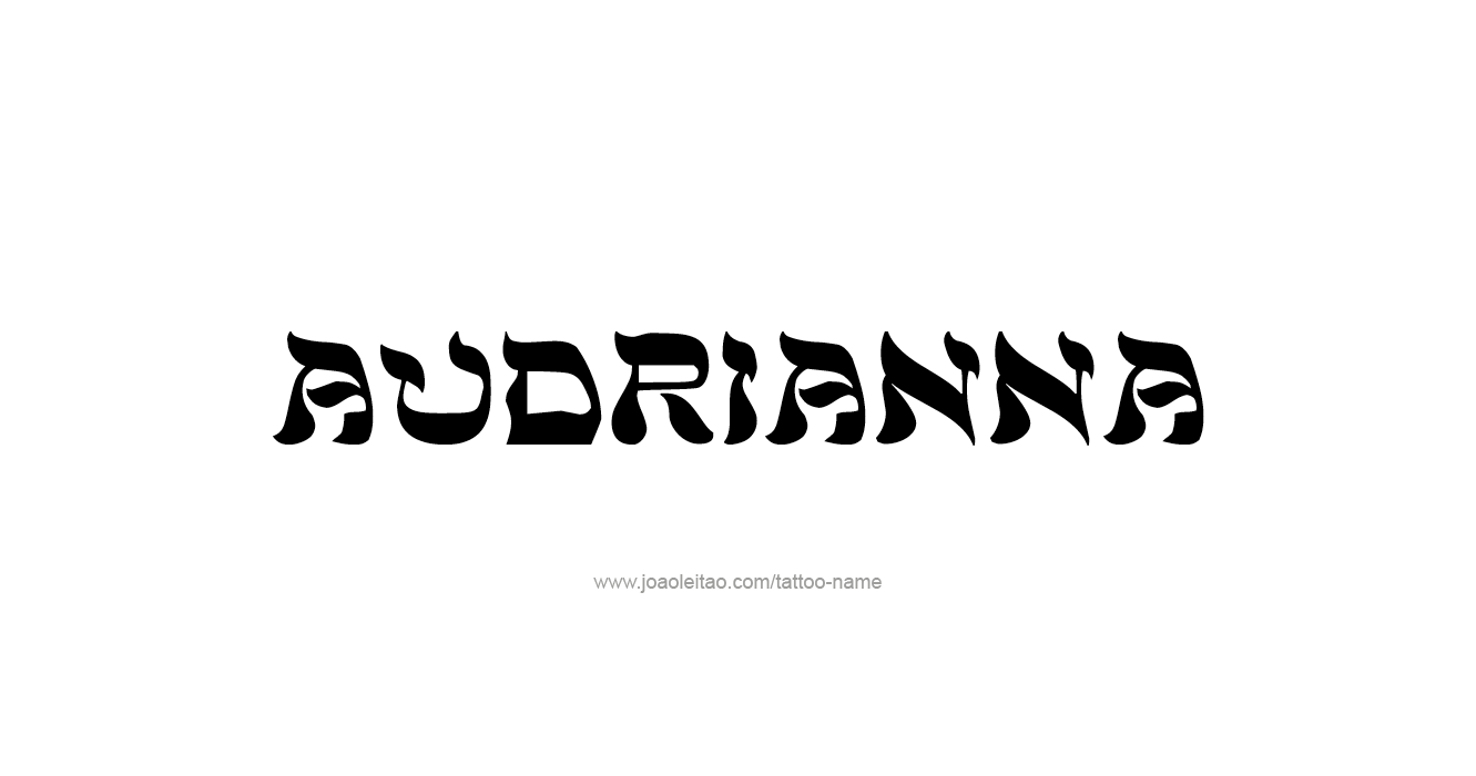 Tattoo Design  Name Audrianna  