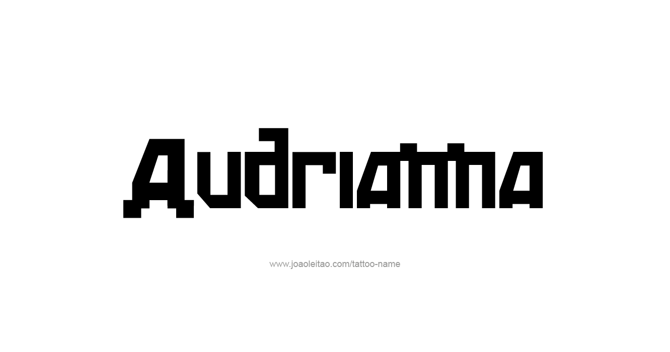 Tattoo Design  Name Audrianna  