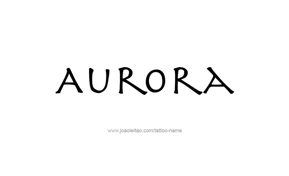 Tattoo Design  Name Aurora  