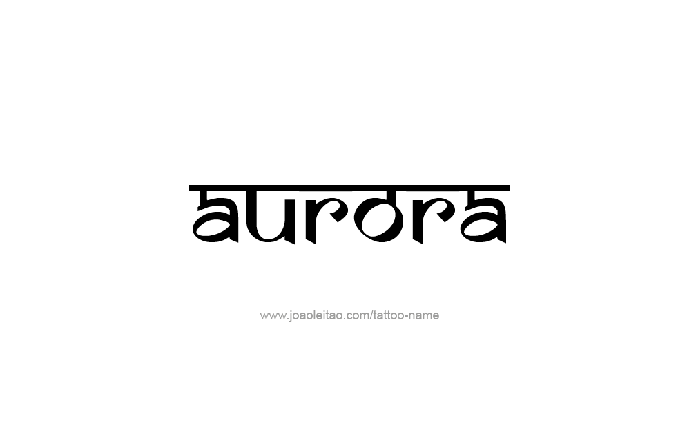 Tattoo Design  Name Aurora  