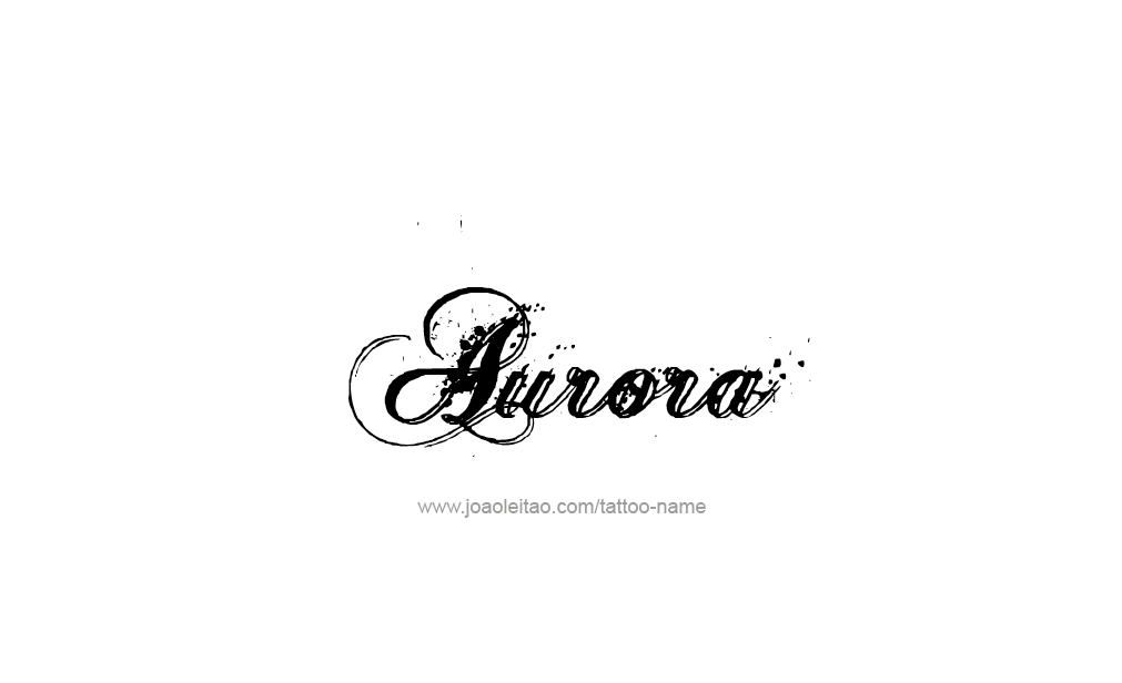 Tattoo Design  Name Aurora  