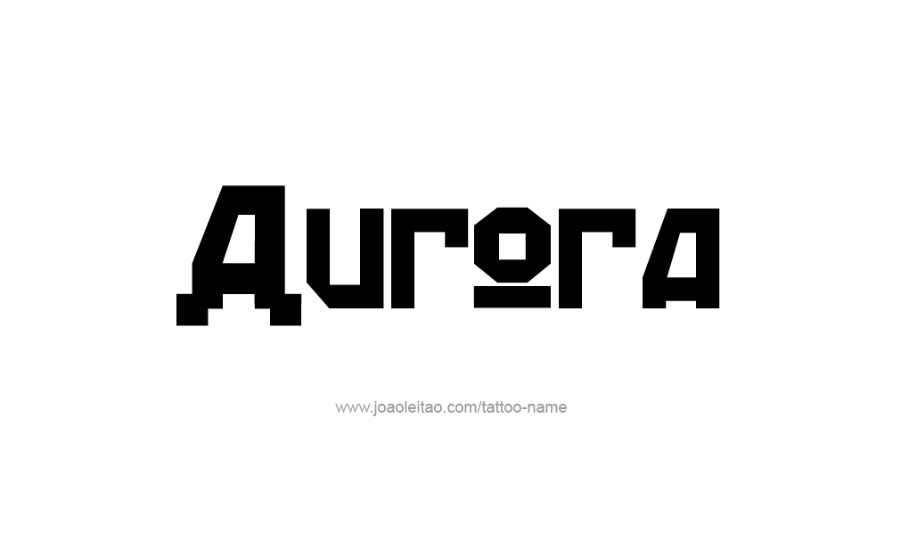 Tattoo Design  Name Aurora  