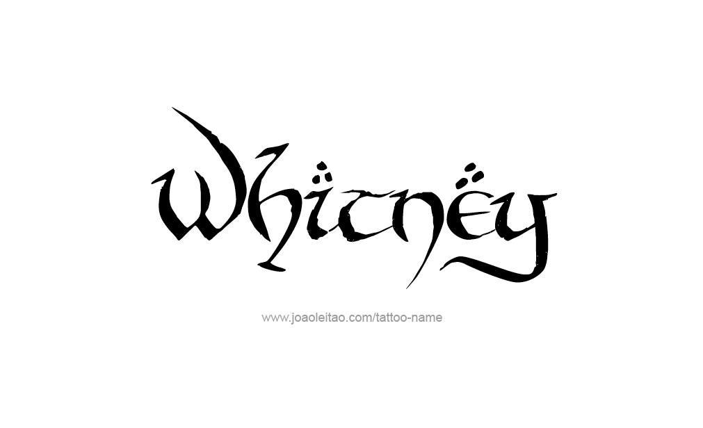 Tattoo Design  Name Whitney  