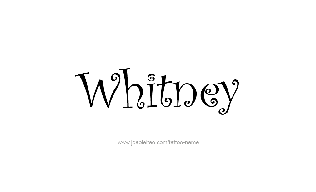 Tattoo Design  Name Whitney  