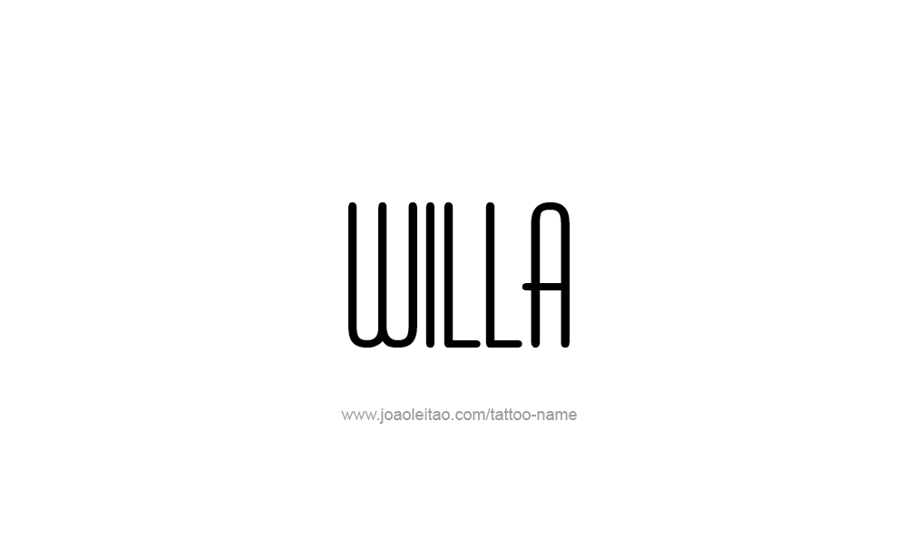 Tattoo Design  Name Willa  