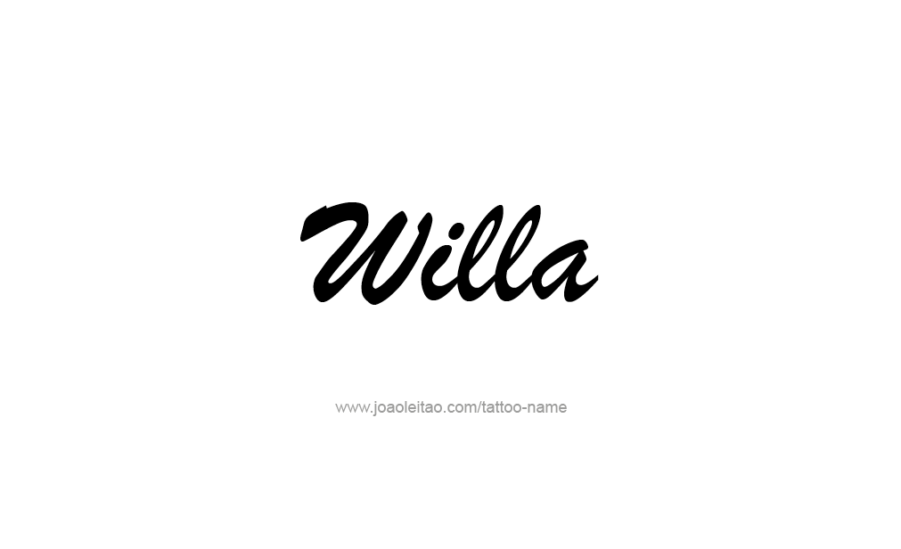 Tattoo Design  Name Willa  