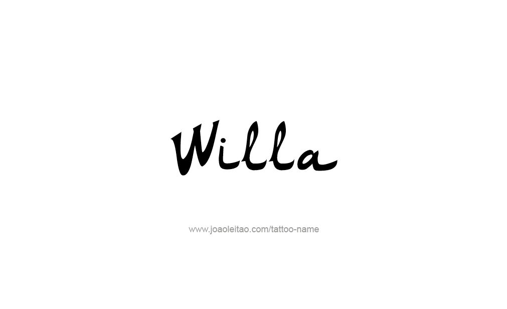 Tattoo Design  Name Willa  