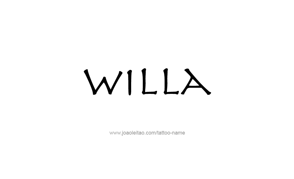 Tattoo Design  Name Willa  