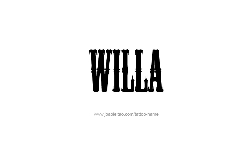 Tattoo Design  Name Willa  