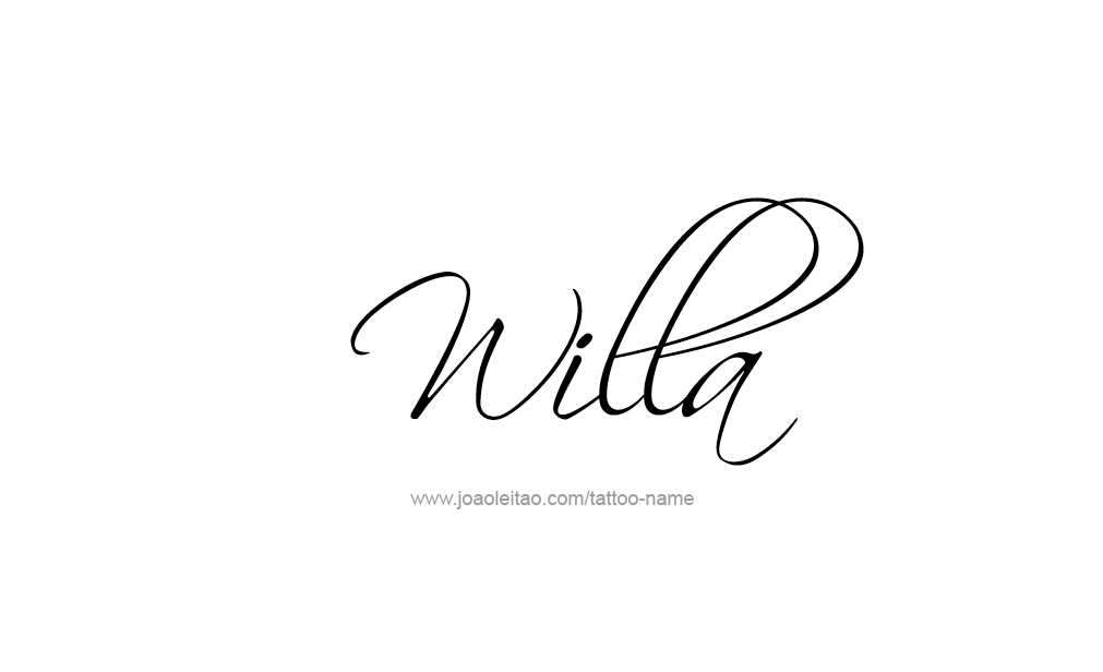 Tattoo Design  Name Willa  