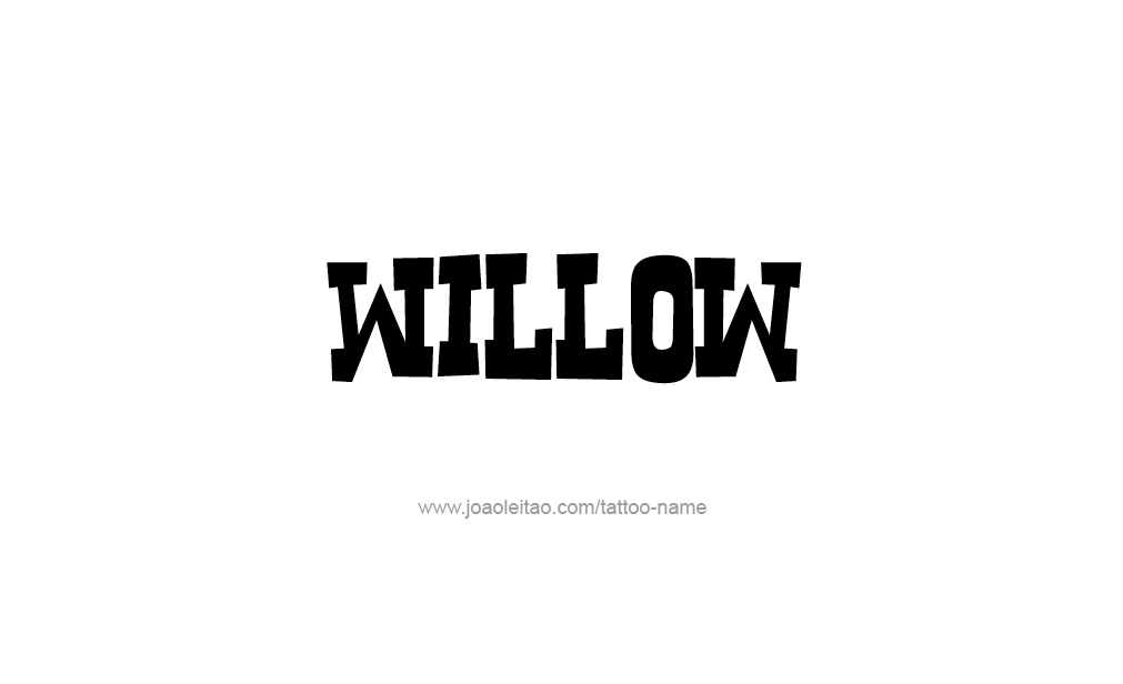 Tattoo Design  Name Willow  