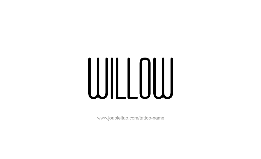 Tattoo Design  Name Willow  