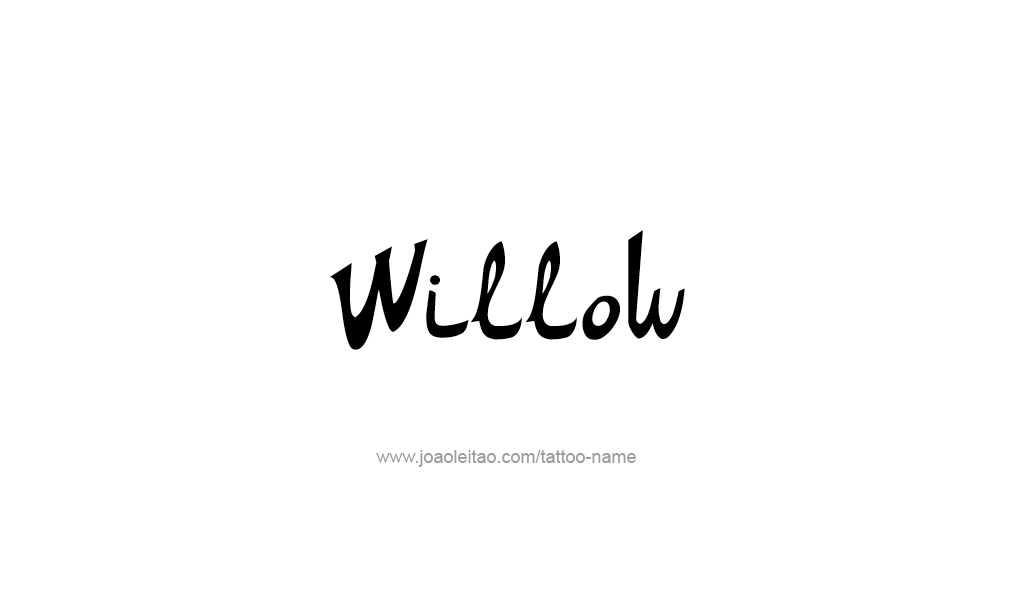 Tattoo Design  Name Willow  