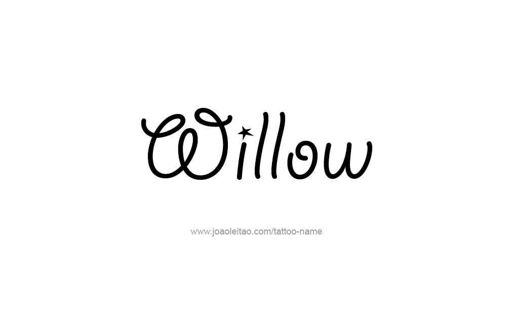 Tattoo Design  Name Willow  