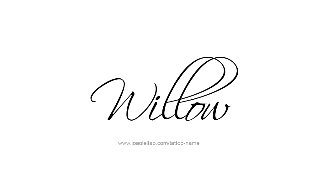 Tattoo Design  Name Willow  