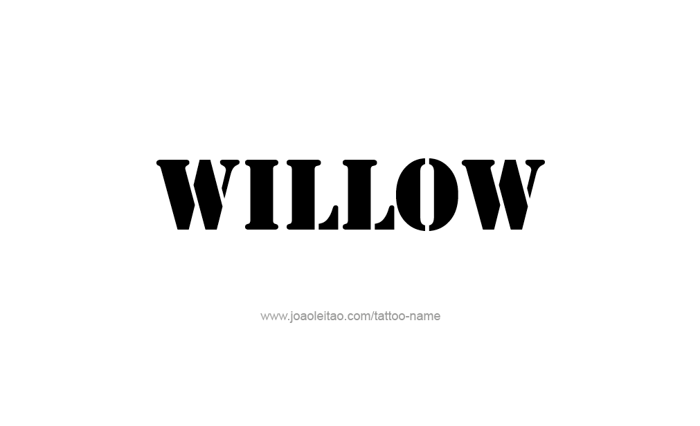 Tattoo Design  Name Willow  