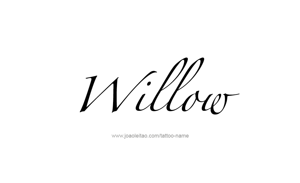 Tattoo Design  Name Willow  