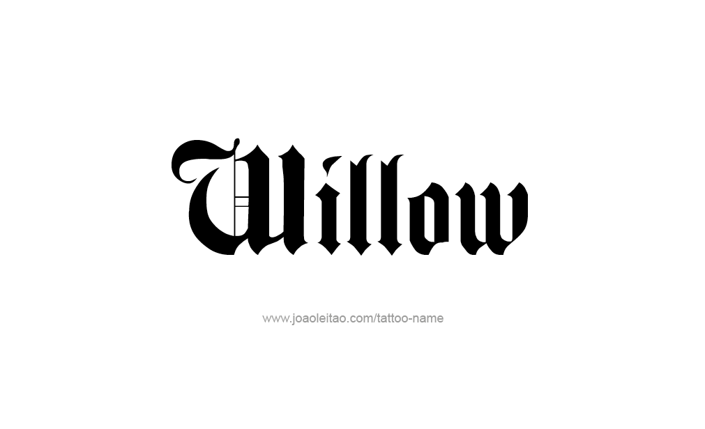 Tattoo Design  Name Willow  