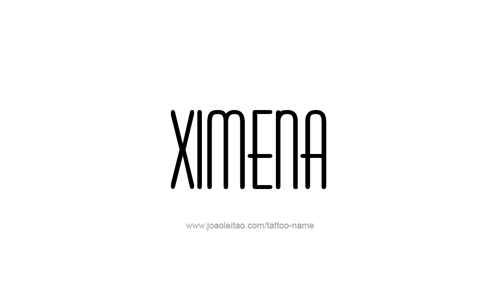 Tattoo Design  Name Ximena  