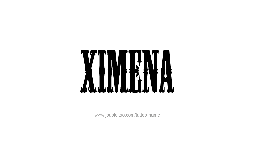 Tattoo Design  Name Ximena  